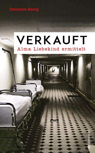 Verkauft: Anna Liebekind ermittelt: Alma Liebekind ermittelt (Spannung bei Ueberreuter) von Ueberreuter, Carl Verlag